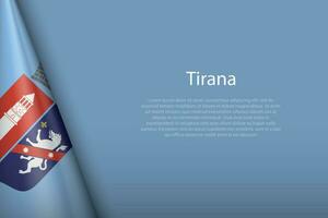 3d flag of Tirana, is a city of Albania, vector