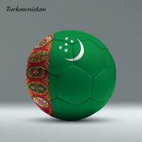 3d realistic soccer ball iwith flag of Turkmenistan on studio background vector