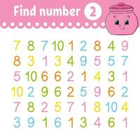 Find number. Education developing worksheet. Activity page with pictures. Game for children. Funny character. cartoon style. Vector illustration.