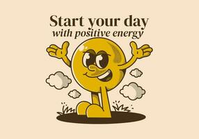 Start your day with positive energy. Ball head character with hands up and happy expression vector