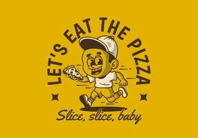 Let's eat the pizza. Boy character running and holding a slice pizza vector