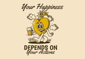 Your happiness depends on your actions. Character of sun and heart holding a beer vector