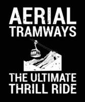 Aerial tramways t shirt design vector