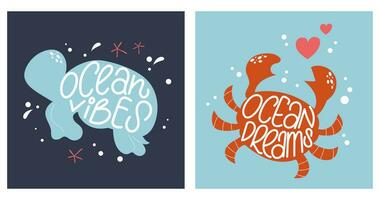 Set of two posters with turtle and crab silhoette. Hand written quote Ocean vibes, Ocean dreams hand drawn vector design.