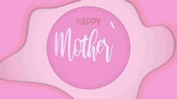 contento madres día. escritura animación madre día. animado 4k para celebracion letras, degradado rosado color combinación antecedentes video