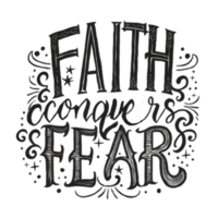 ai generado fe conquista miedo, mano dibujado, tipografía, fe logo png