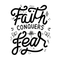 AI generated Faith conquers fear, hand drawn, calligraphy, minimal, faith logo png