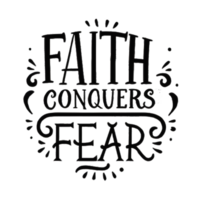 AI generated Faith conquers fear, hand drawn, calligraphy, minimal, faith logo png