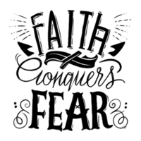 AI generated Faith conquers fear, hand drawn, calligraphy, minimal, faith logo png