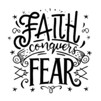 AI generated Faith conquers fear, hand drawn, calligraphy, minimal, faith logo png