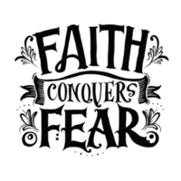AI generated Faith conquers fear, hand drawn, calligraphy, minimal, faith logo png
