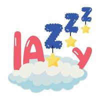 Trendy Lazy Night vector