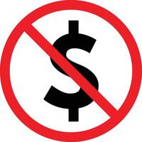 No dollar sign . No money sign isolated on white background . Vector illustration