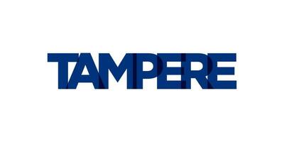 Tampere in the Finland emblem. The design features a geometric style, vector illustration with bold typography in a modern font. The graphic slogan lettering.