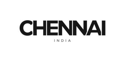 Chennai in the India emblem. The design features a geometric style, vector illustration with bold typography in a modern font. The graphic slogan lettering.