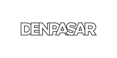 Denpasar in the Indonesia emblem. The design features a geometric style, vector illustration with bold typography in a modern font. The graphic slogan lettering.