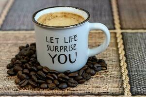 Let life surprise you on a White Coffee Mug photo