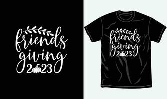 Friendsgiving 2023, Thanksgiving t-shirt design, family matching shirt, graphic tshirt, typography tees, printable vector