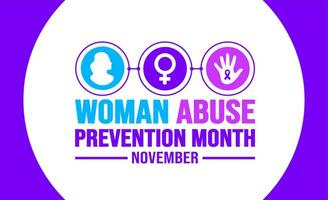 November is Woman Abuse Prevention Month background template. Holiday concept. background, banner, placard, card, and poster design template with text inscription and standard color. vector