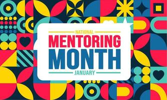 January is National Mentoring Month background template. Holiday concept. background, banner, placard, card, and poster design template with text inscription and standard color. vector illustration.