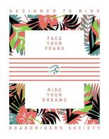 Vector illustration of floral with graphic elements and text depicting surfing. Art for prints on t-shirts, posters, etc...