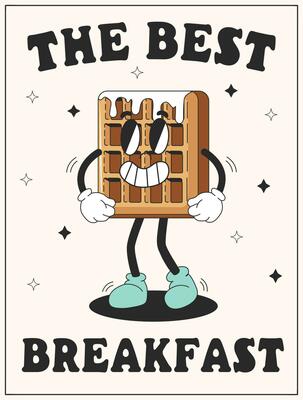Vector cartoon retro mascot of waffle. Lettering the best breakfast. Vintage style 70s, 60s, 50s character. Groovy poster for coffee house and cafe.