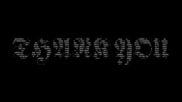 Thank you ascii animation loop on black background. Ascii code art symbols typewriter in and out effect with looped motion. video