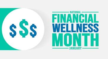 January is National Financial Wellness Month background template. Holiday concept. background, banner, placard, card, and poster design template with text inscription and standard color. vector. vector
