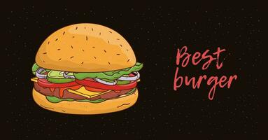 Best burger advertising banner. Colorful hand drawn vector illustration with hamburger on black background.