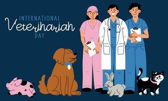 International Veterinarian's Day, vector art illustration. People in uniforms and medical coats. Cat, pig, rabbit, dog. An inscription, a banner for the holiday. Diversity of staff and animals