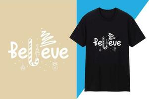 Believe T shirt Design Christmas vector