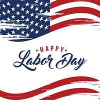 Labor Day greeting card with brush stroke background in United States national flag colors and hand lettering text Happy Labor Day. Vector illustration.