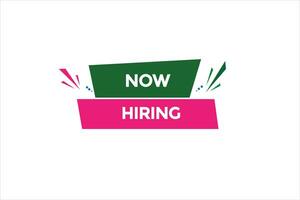 new website, click button,now hiring, level, sign, speech, bubble  banner, vector