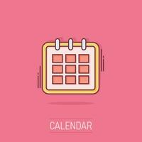 Vector cartoon calendar agenda icon in comic style. Reminder illustration pictogram. Calendar date splash effect concept.