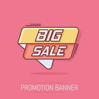 Vector cartoon big sale banner icon in comic style. Badge shopping illustration pictogram. Big sale business splash effect concept.