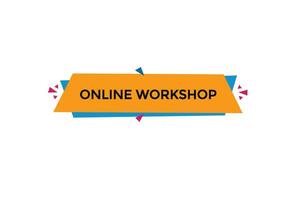 new website, click button,online workshop, level, sign, speech, bubble  banner, vector