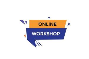 new website, click button,online workshop, level, sign, speech, bubble  banner, vector