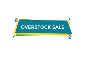 new website, click button,overstock sale, level, sign, speech, bubble  banner, vector