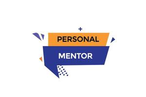 new website, click button,personal mentor, level, sign, speech, bubble  banner, vector