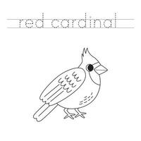 Trace the letters and color cartoon red cardinal. Handwriting practice for kids. vector