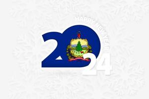 New Year 2024 for Vermont on snowflake background. vector