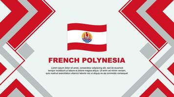 French Polynesia Flag Abstract Background Design Template. French Polynesia Independence Day Banner Wallpaper Vector Illustration. French Polynesia Banner