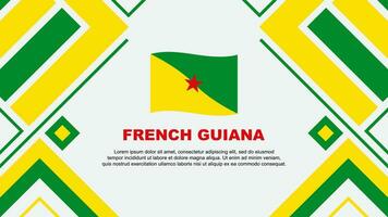 French Guiana Flag Abstract Background Design Template. French Guiana Independence Day Banner Wallpaper Vector Illustration. French Guiana Flag