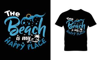 The beach is my happy place typography vector. Beach t-shirt for print vector