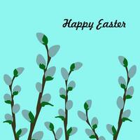 Postcard with the inscription Happy Easter and willow branches. vector