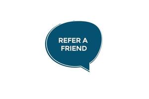 new website, click button,refer  a friend, level, sign, speech, bubble  banner, vector