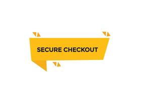 new website, click button secure checkout, level, sign, speech, bubble  banner, vector