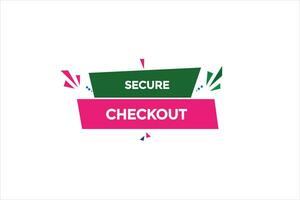 new website, click button secure checkout, level, sign, speech, bubble  banner, vector