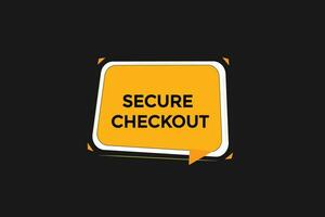 new website, click button secure checkout, level, sign, speech, bubble  banner, vector