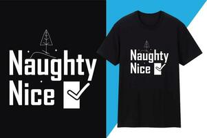 Naughty Nice T shirt Design vector